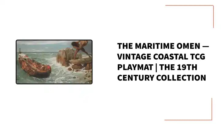 The Maritime Omen &mdash; Vintage Coastal TCG Playmat | The 19th Century Collection by@Outfy