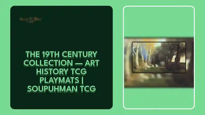 The 19th Century Collection &mdash; Art History TCG Playmats | SoupUhMan TCG by@Outfy